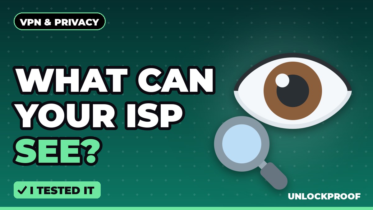 What Can Your ISP Actually See? I Tested It